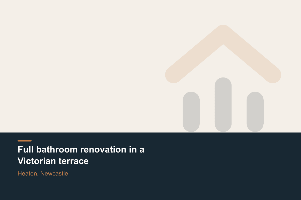 Full bathroom renovation in a Victorian terrace — Heaton, Newcastle