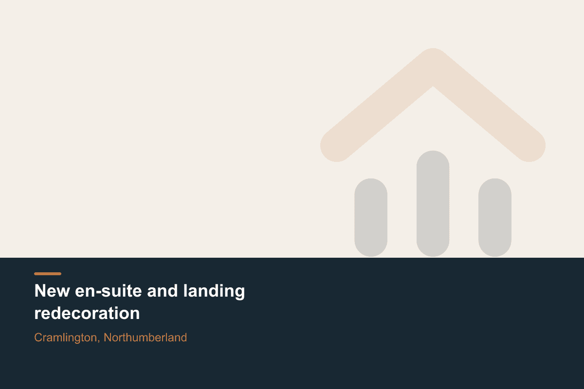 New en-suite and landing redecoration — Cramlington, Northumberland